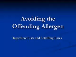 Avoiding the Offending Allergen