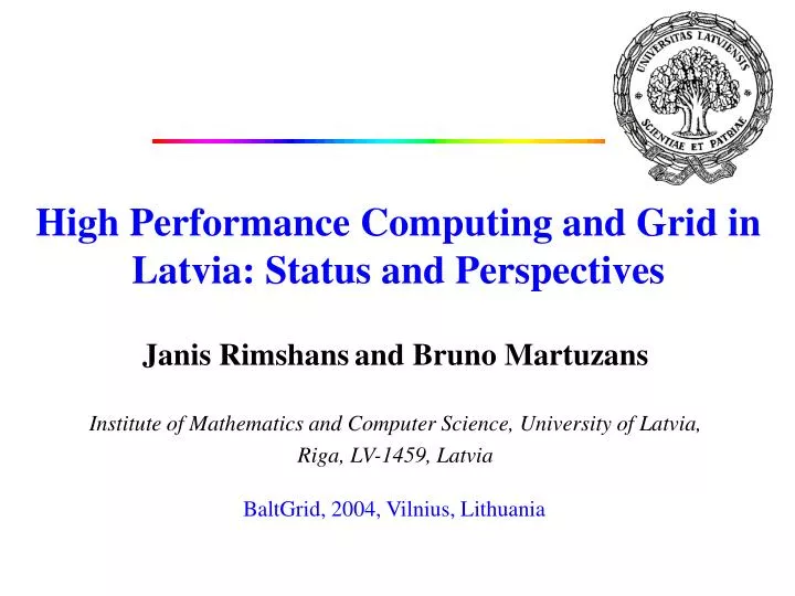 high performance computing and grid in latvia status and perspectives