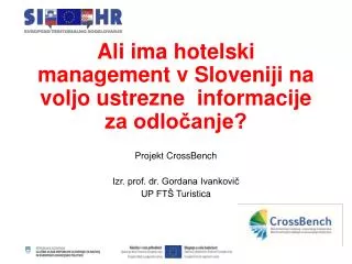 ali ima hotelski management v sloveniji na voljo ustrezne informacije za odlo anje