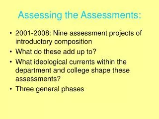 Assessing the Assessments: