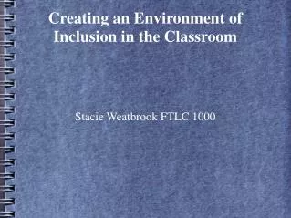 Creating an Environment of Inclusion in the Classroom