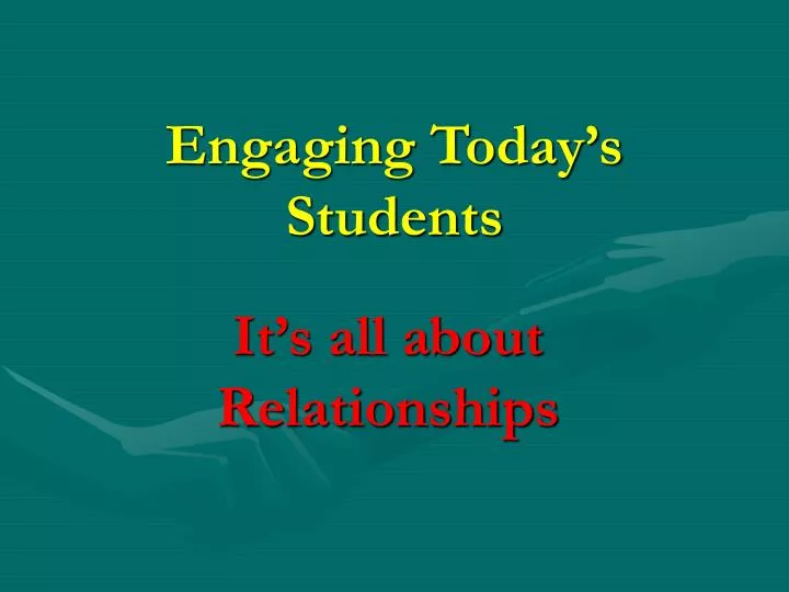 engaging today s students