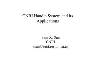 CNRI Handle System and its Applications