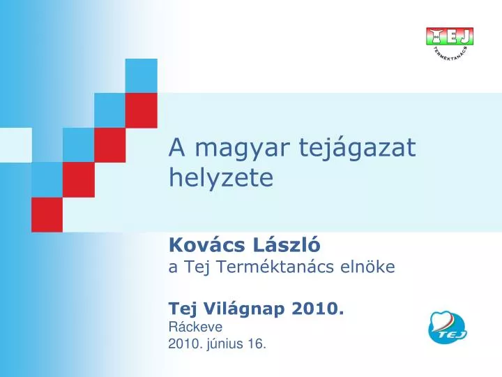 a magyar tej gazat helyzete