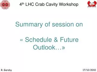 4 th LHC Crab Cavity Workshop