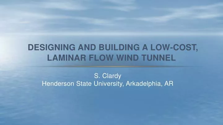 designing and building a low cost laminar flow wind tunnel
