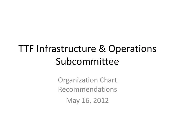 ttf infrastructure operations subcommittee