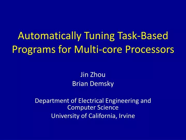 automatically tuning task based programs for multi core processors