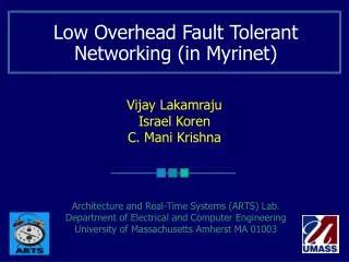 Low Overhead Fault Tolerant Networking (in Myrinet)