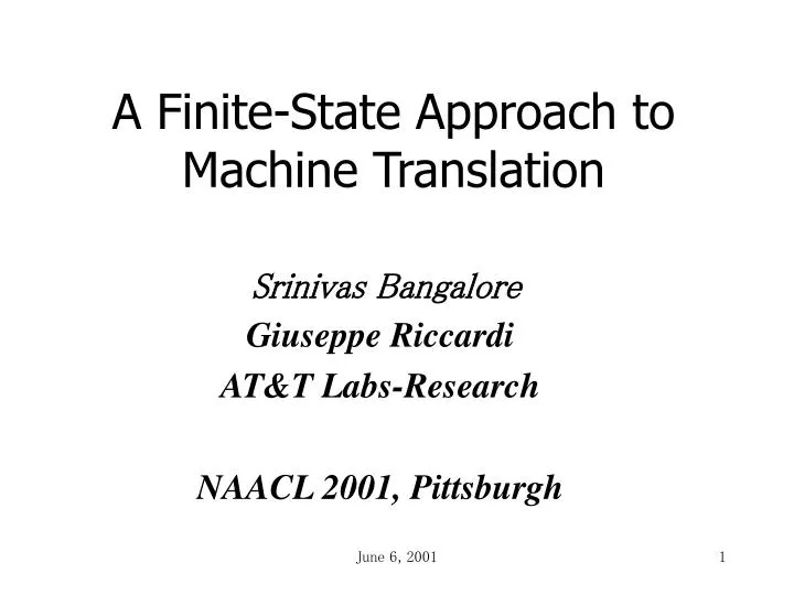 a finite state approach to machine translation