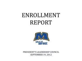 ENROLLMENT REPORT