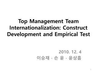 top management team internationalization construct development and empirical test