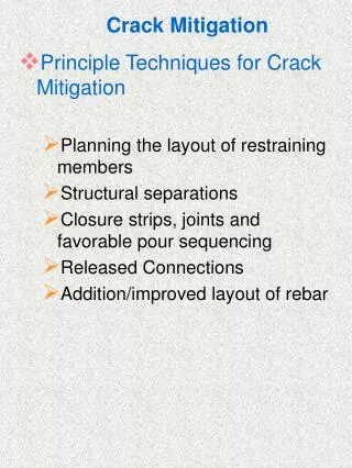 Crack Mitigation