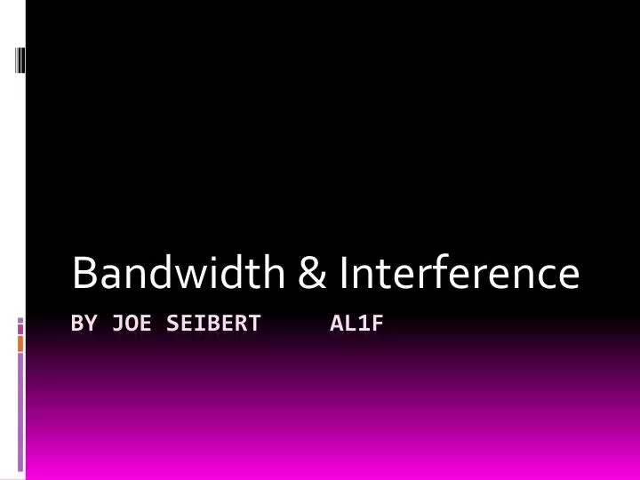 bandwidth interference