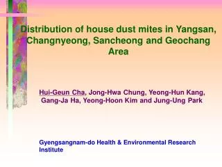 Distribution of house dust mites in Yangsan, Changnyeong, Sancheong and Geochang Area