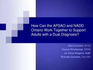 How Can the APSAO and NADD Ontario Work Together to Support Adults with a Dual Diagnosis?