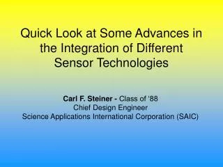 Quick Look at Some Advances in the Integration of Different Sensor Technologies