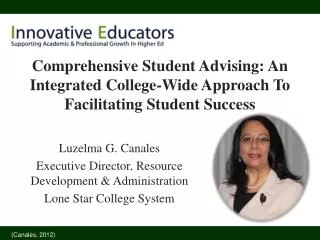 Luzelma G. Canales Executive Director, Resource Development &amp; Administration