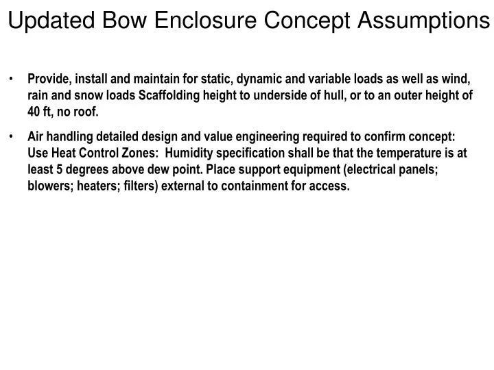 updated bow enclosure concept assumptions