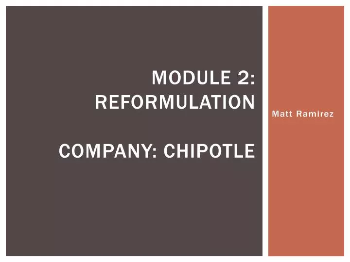 module 2 reformulation company chipotle