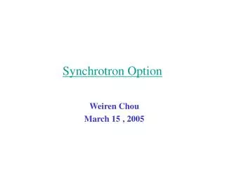 Synchrotron Option