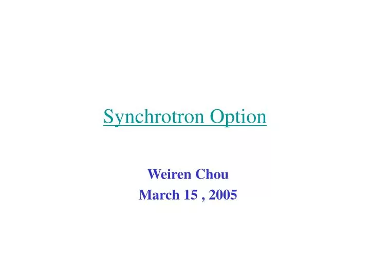 synchrotron option
