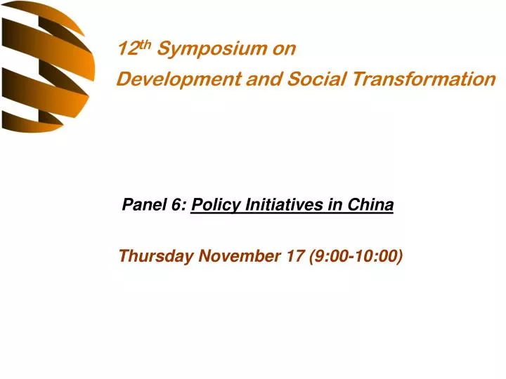 panel 6 policy initiatives in china thursday november 17 9 00 10 00