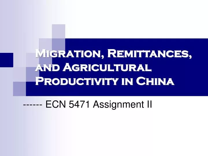 migration remittances and agricultural productivity in china