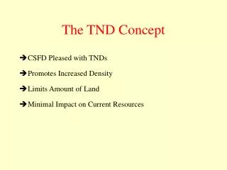The TND Concept