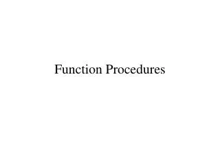 Function Procedures