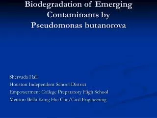 Biodegradation of Emerging Contaminants by Pseudomonas butanorova