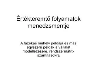 rt kteremt folyamatok menedzsmentje