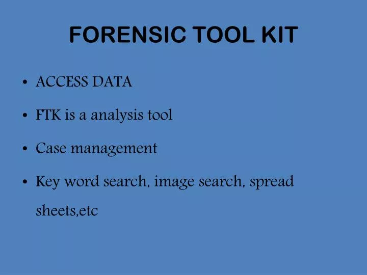 forensic tool kit