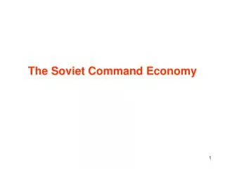 The Soviet Command Economy