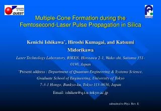 Multiple-Cone Formation during the Femtosecond-Laser Pulse Propagation in Silica