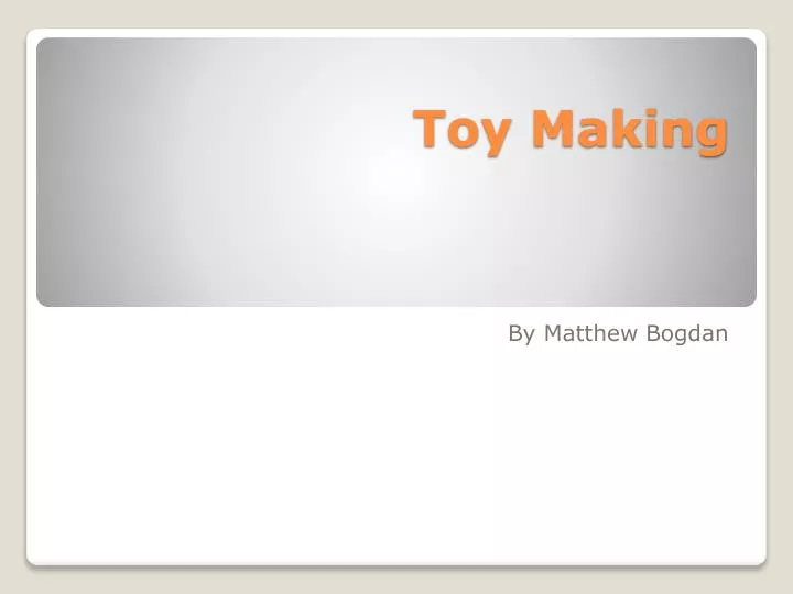 toy making