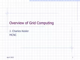Overview of Grid Computing