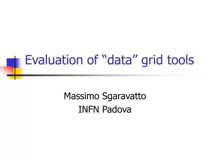 evaluation of data grid tools