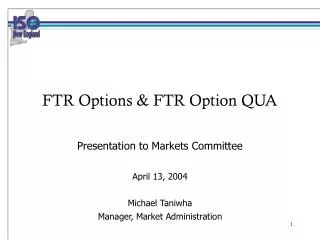 FTR Options &amp; FTR Option QUA