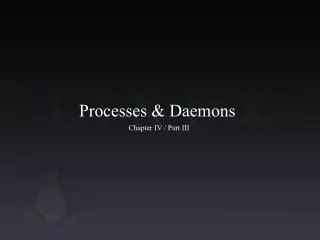 Processes &amp; Daemons