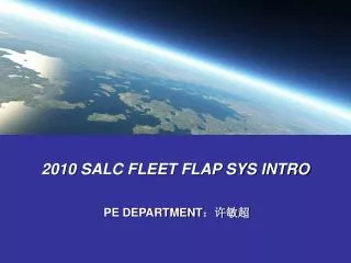 2010 SALC FLEET FLAP SYS INTRO