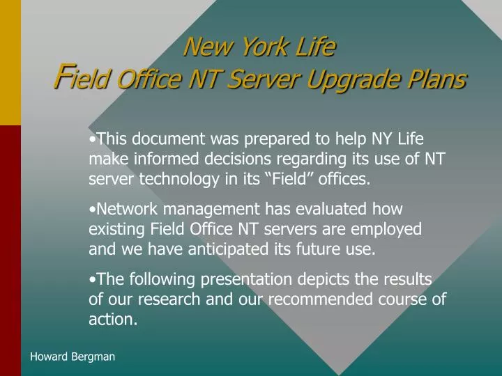 new york life f ield office nt server upgrade plans