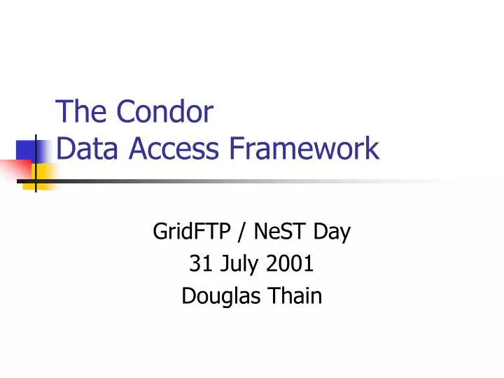 the condor data access framework