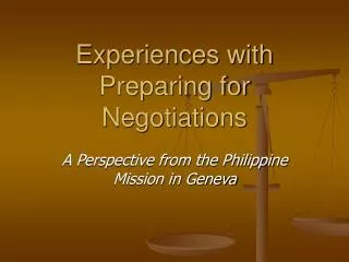 Experiences with Preparing for Negotiations