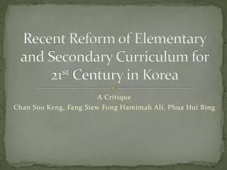 recent reform of elementary and secondary curriculum for 21 st century in korea