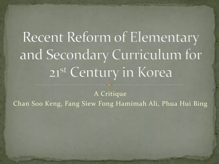 recent reform of elementary and secondary curriculum for 21 st century in korea