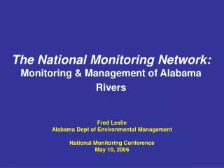 The National Monitoring Network: Monitoring &amp; Management of Alabama Rivers
