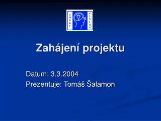 zah jen projektu
