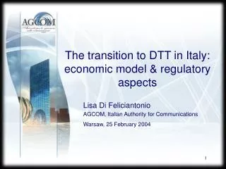 The transition to DTT in Italy: economic model &amp; regulatory aspects
