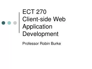 ECT 270 Client-side Web Application Development